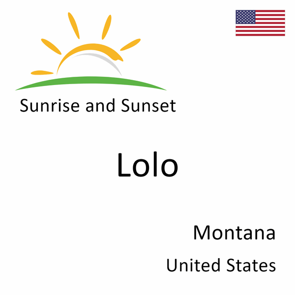 Sunrise and sunset times for Lolo, Montana, United States