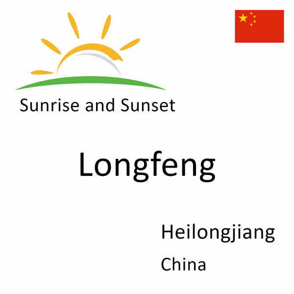 Sunrise and sunset times for Longfeng, Heilongjiang, China