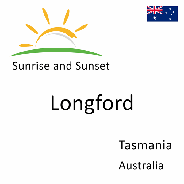 Sunrise and sunset times for Longford, Tasmania, Australia