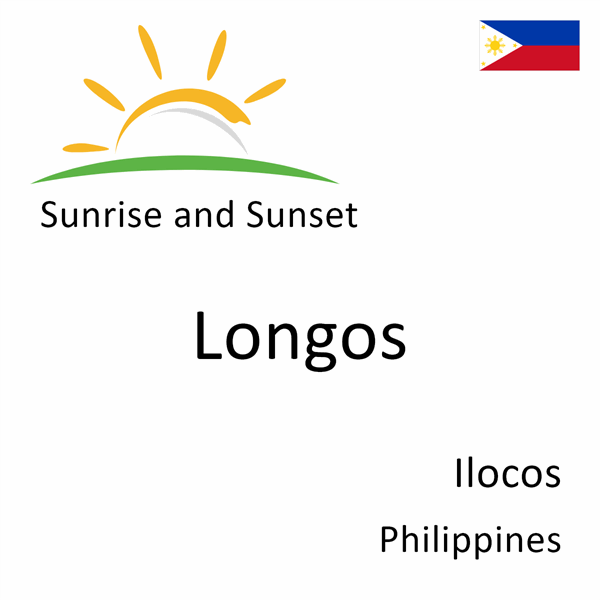 Sunrise and sunset times for Longos, Ilocos, Philippines