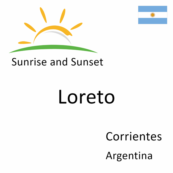 Sunrise and sunset times for Loreto, Corrientes, Argentina