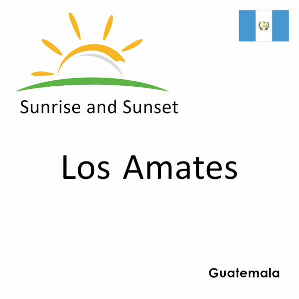 Sunrise and sunset times for Los Amates, Guatemala