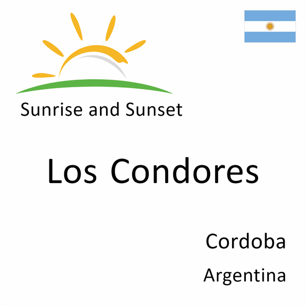 Sunrise and sunset times for Los Condores, Cordoba, Argentina