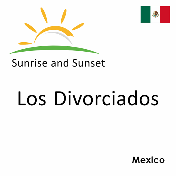 Sunrise and sunset times for Los Divorciados, Mexico