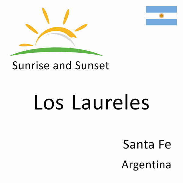 Sunrise and sunset times for Los Laureles, Santa Fe, Argentina