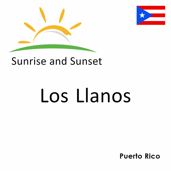 Sunrise and sunset times for Los Llanos, Puerto Rico