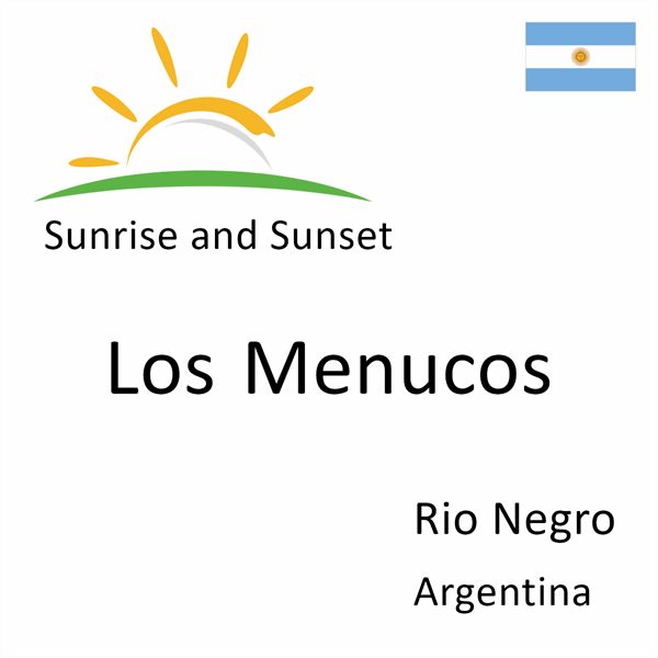 Sunrise and sunset times for Los Menucos, Rio Negro, Argentina