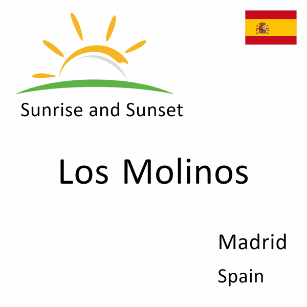 Sunrise and sunset times for Los Molinos, Madrid, Spain