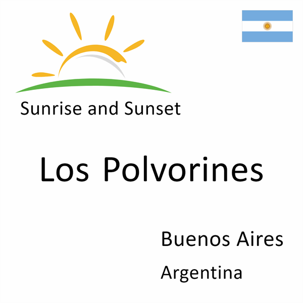 Sunrise and sunset times for Los Polvorines, Buenos Aires, Argentina