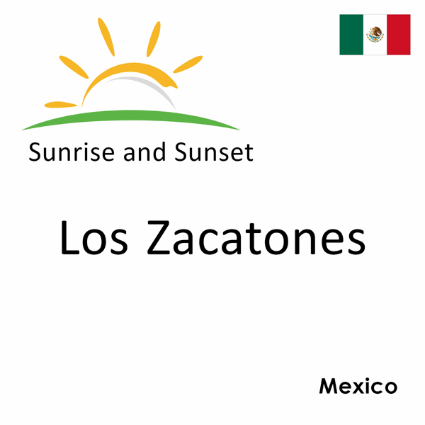 Sunrise and sunset times for Los Zacatones, Mexico