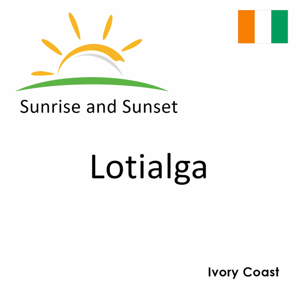 Sunrise and sunset times for Lotialga, Ivory Coast