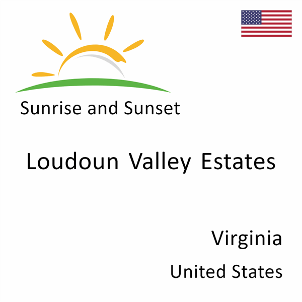 Sunrise and sunset times for Loudoun Valley Estates, Virginia, United States