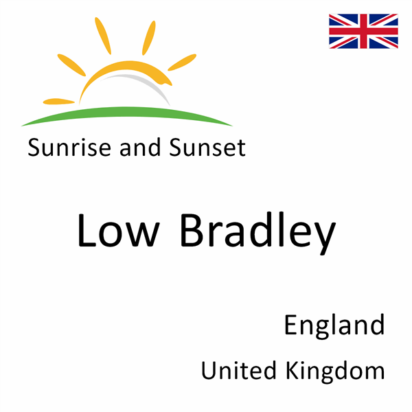 Sunrise and sunset times for Low Bradley, England, United Kingdom