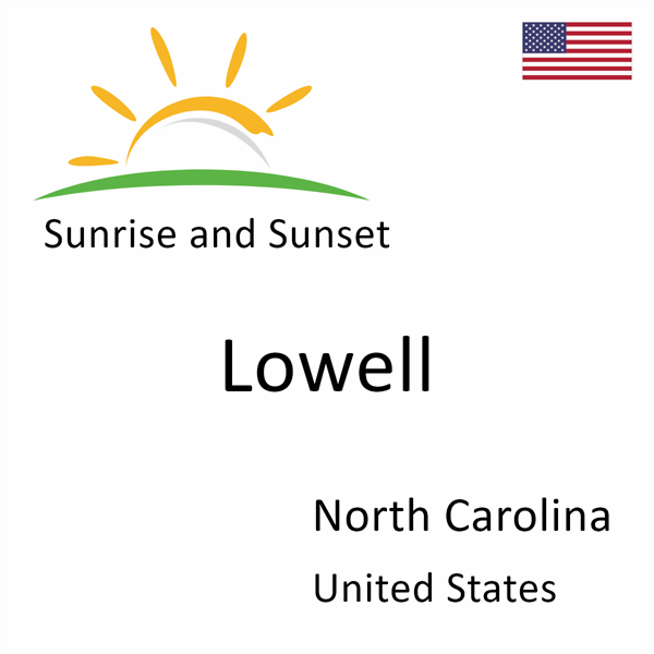 Sunrise and sunset times for Lowell, North Carolina, United States