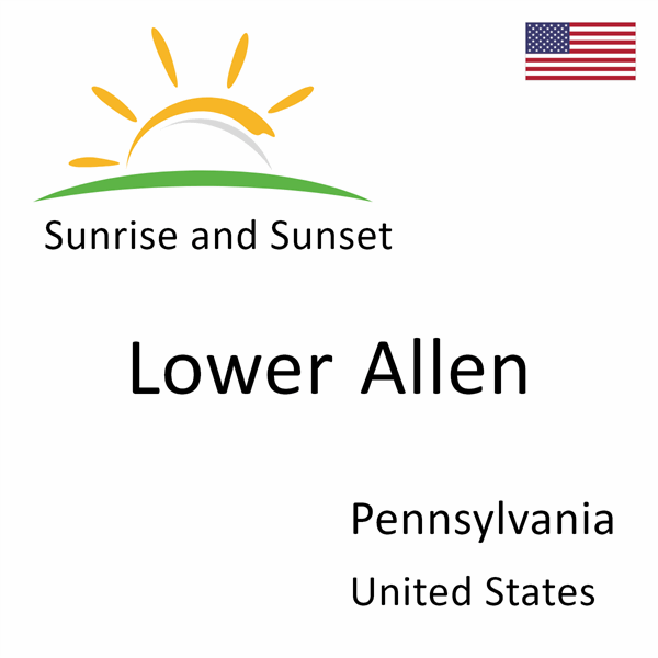 Sunrise and sunset times for Lower Allen, Pennsylvania, United States