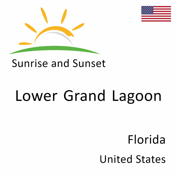 Sunrise and sunset times for Lower Grand Lagoon, Florida, United States