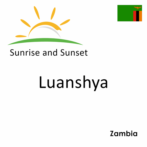 Sunrise and sunset times for Luanshya, Zambia