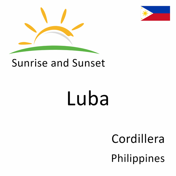 Sunrise and sunset times for Luba, Cordillera, Philippines