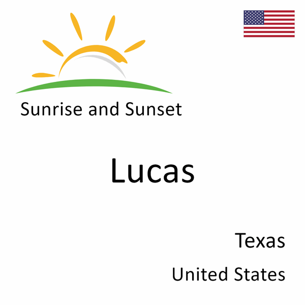 Sunrise and sunset times for Lucas, Texas, United States