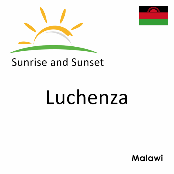 Sunrise and sunset times for Luchenza, Malawi