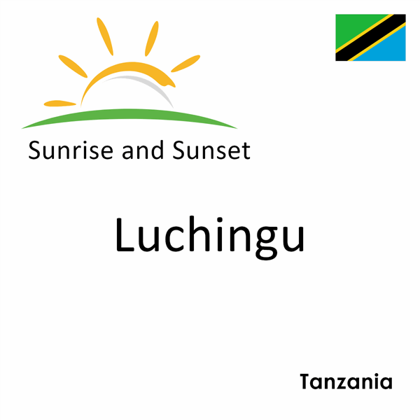 Sunrise and sunset times for Luchingu, Tanzania