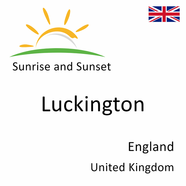 Sunrise and sunset times for Luckington, England, United Kingdom