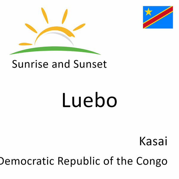 Sunrise and sunset times for Luebo, Kasai, Democratic Republic of the Congo