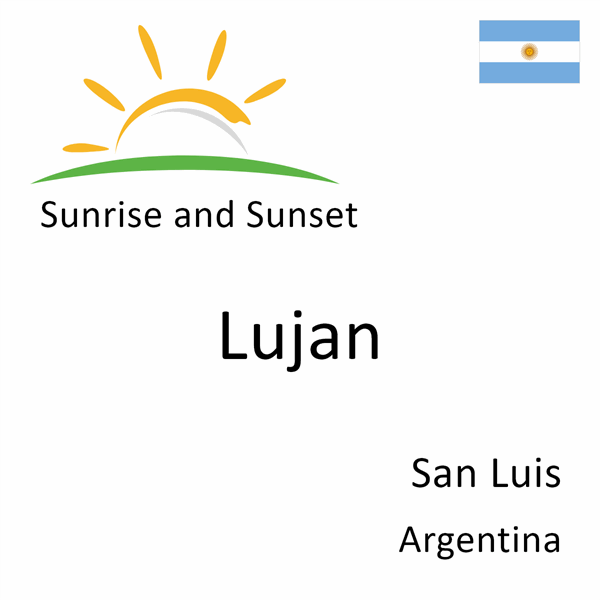 Sunrise and sunset times for Lujan, San Luis, Argentina