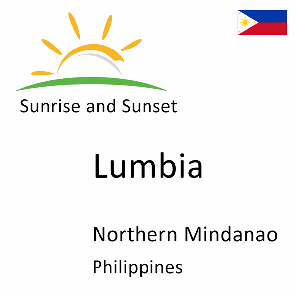 Sunrise and sunset times for Lumbia, Northern Mindanao, Philippines