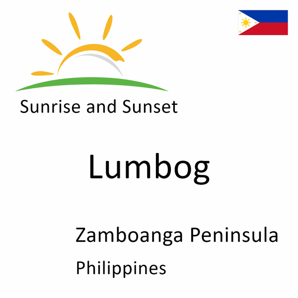 Sunrise and sunset times for Lumbog, Zamboanga Peninsula, Philippines