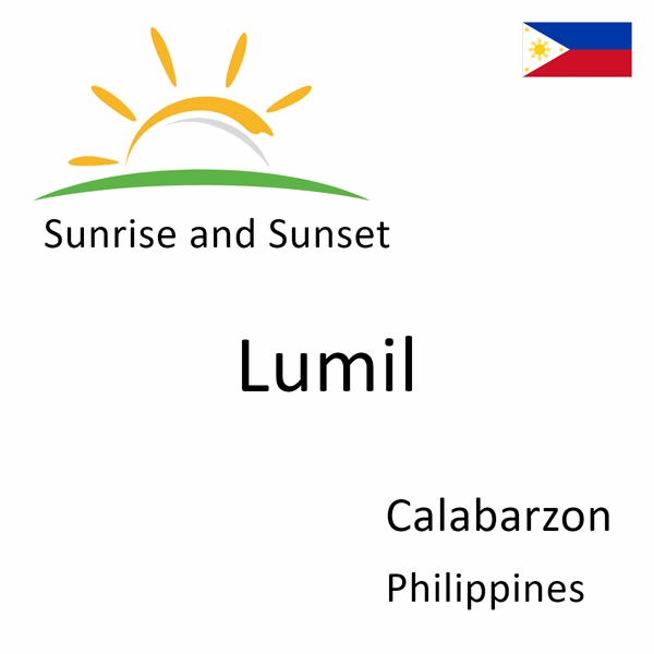 Sunrise and sunset times for Lumil, Calabarzon, Philippines