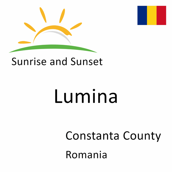 Sunrise and sunset times for Lumina, Constanta County, Romania