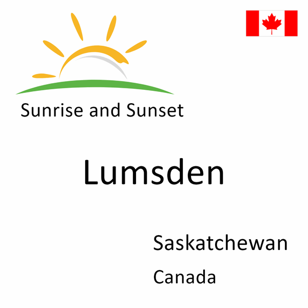 Sunrise and sunset times for Lumsden, Saskatchewan, Canada