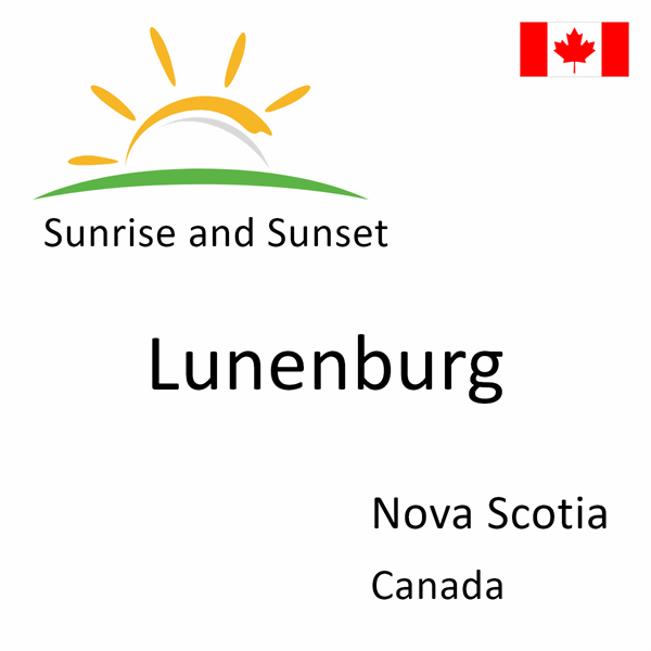 Sunrise and sunset times for Lunenburg, Nova Scotia, Canada