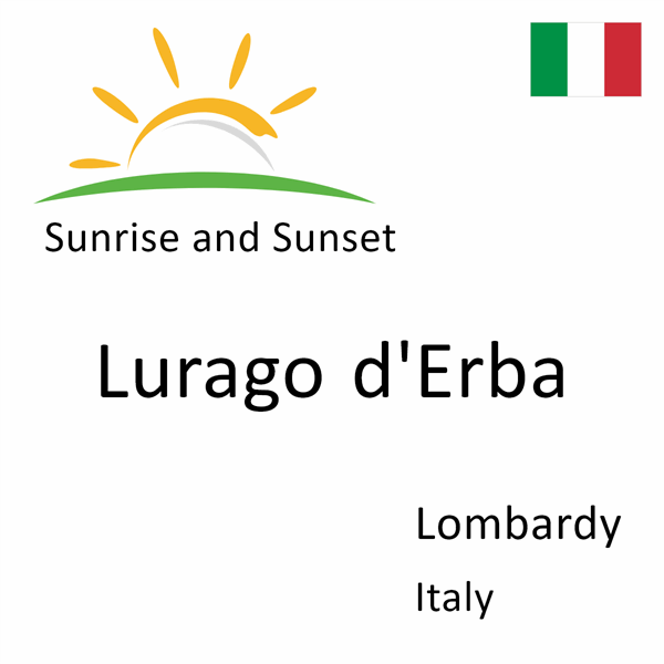 Sunrise and sunset times for Lurago d'Erba, Lombardy, Italy