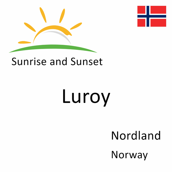 Sunrise and sunset times for Luroy, Nordland, Norway