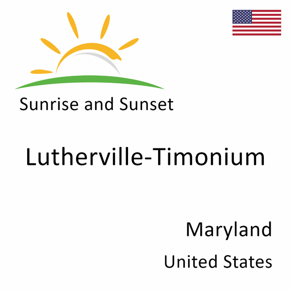 Sunrise and sunset times for Lutherville-Timonium, Maryland, United States