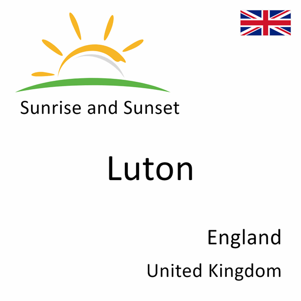 Sunrise and sunset times for Luton, England, United Kingdom