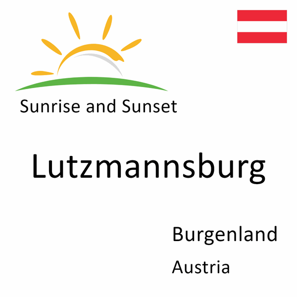 Sunrise and sunset times for Lutzmannsburg, Burgenland, Austria