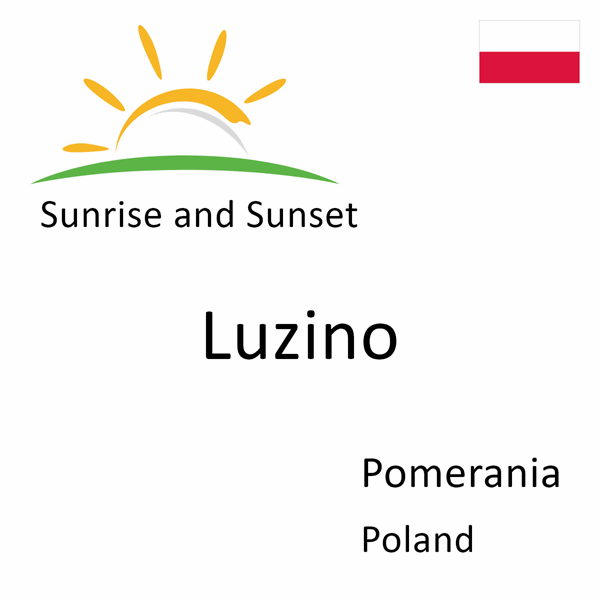Sunrise and sunset times for Luzino, Pomerania, Poland