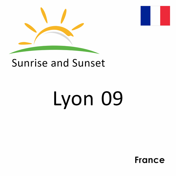 Sunrise and sunset times for Lyon 09, France