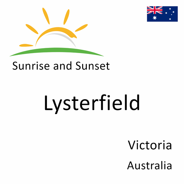 Sunrise and sunset times for Lysterfield, Victoria, Australia