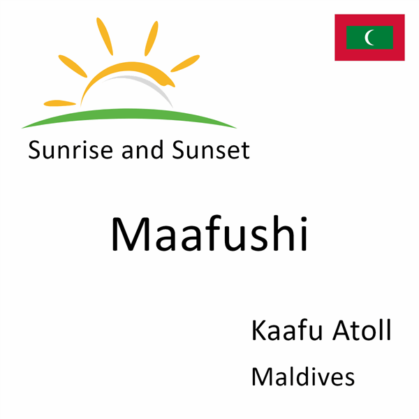 Sunrise and sunset times for Maafushi, Kaafu Atoll, Maldives