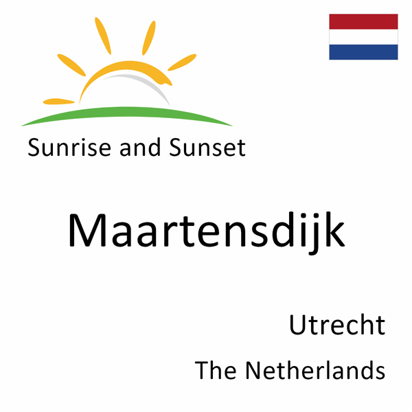 Sunrise and sunset times for Maartensdijk, Utrecht, The Netherlands