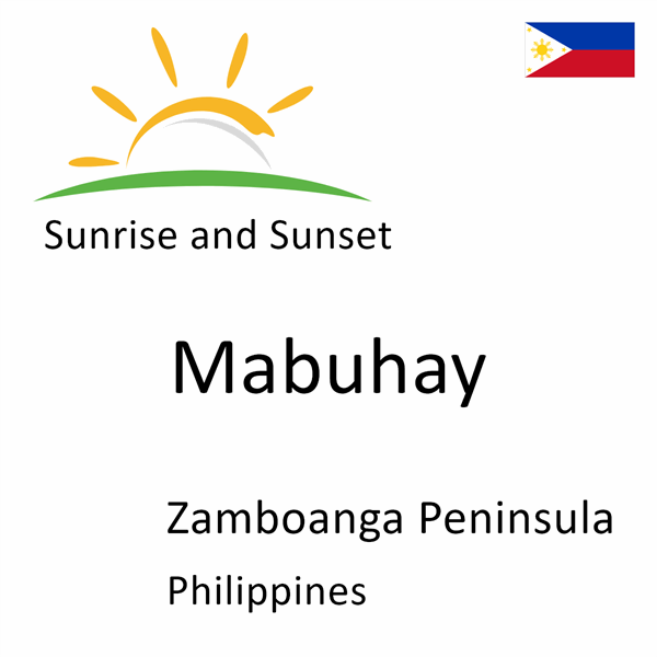 Sunrise and sunset times for Mabuhay, Zamboanga Peninsula, Philippines