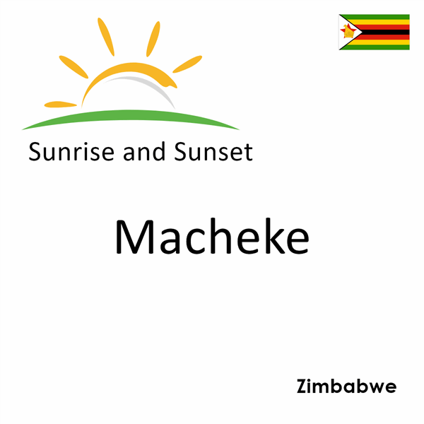 Sunrise and sunset times for Macheke, Zimbabwe