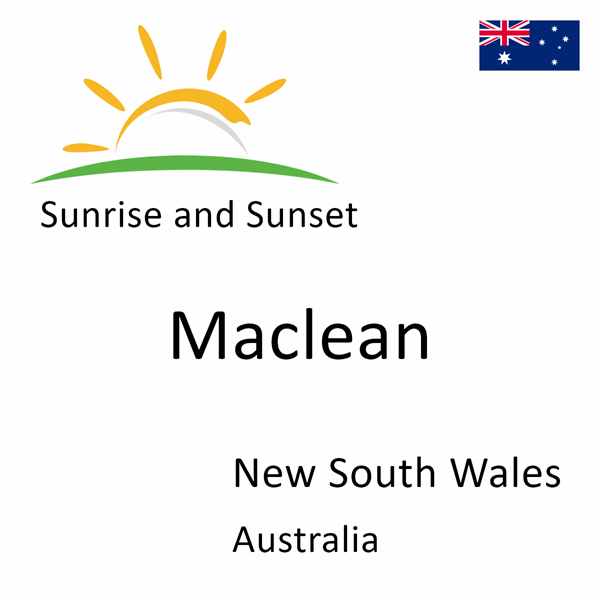 Sunrise and sunset times for Maclean, New South Wales, Australia