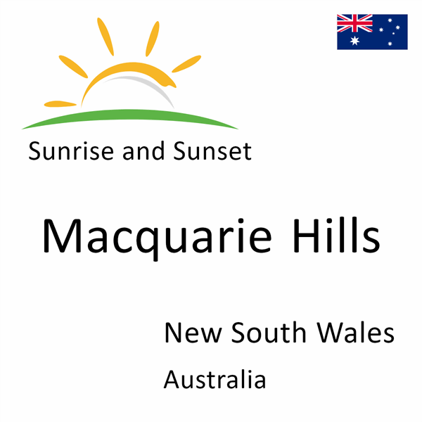 Sunrise and sunset times for Macquarie Hills, New South Wales, Australia