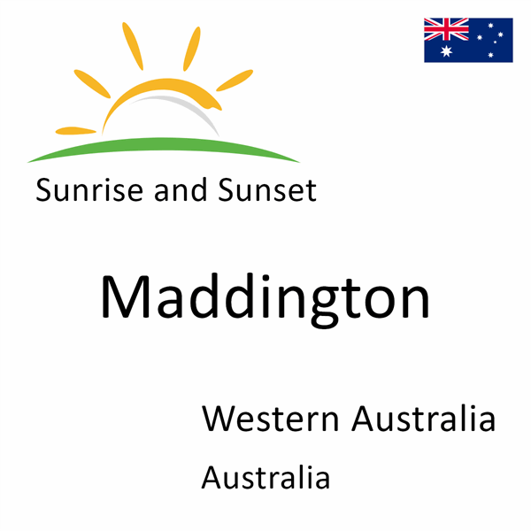 Sunrise and sunset times for Maddington, Western Australia, Australia