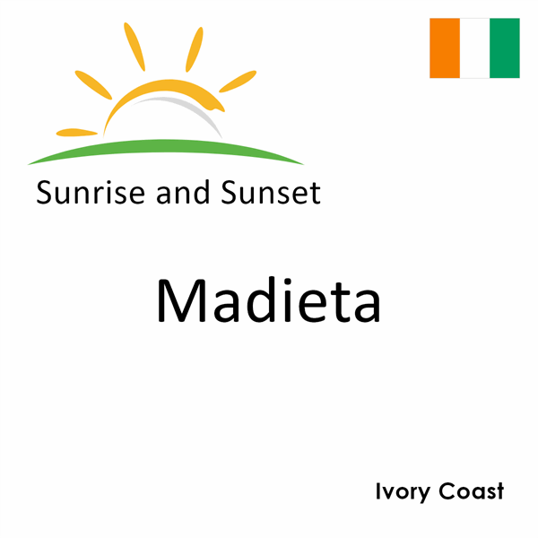 Sunrise and sunset times for Madieta, Ivory Coast